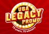 2 EASY STEPS TO BECOME AN INSTANT MILLIONAIRE UBA Legacy Promo